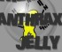 The Anthrax Jelly